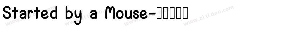 Started by a Mouse字体转换